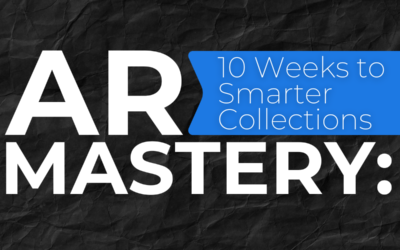 Mastering AR Management: Strategies for Smarter Collections